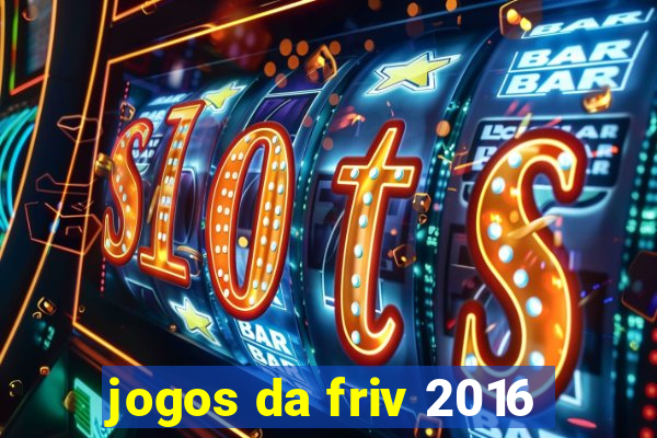 jogos da friv 2016